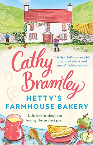Hetty’s Farmhouse Bakery: The perfect feel-good read from the Sunday Times bestselling author von Penguin